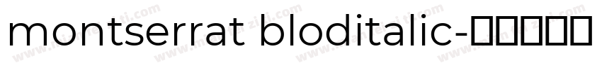 montserrat bloditalic字体转换